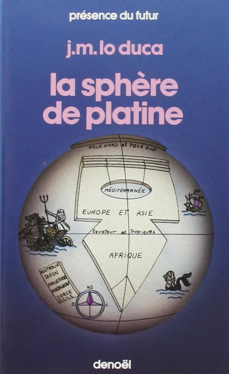 La sphère de platine - Joseph-Marie Lo Duca
