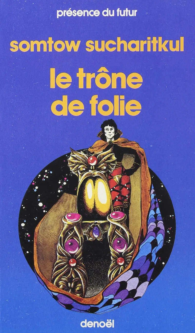 Le trône de folie - S. P. Somtow