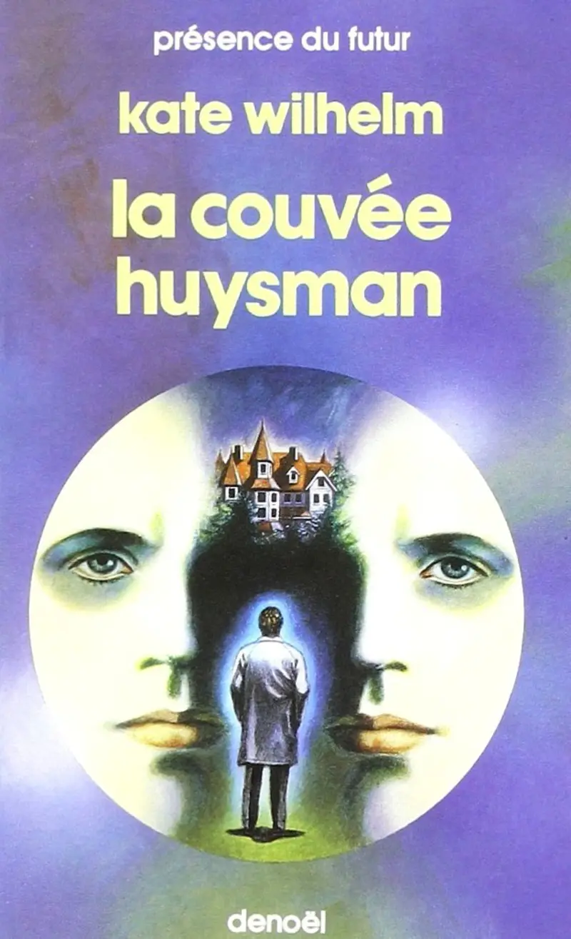 La couvée Huysman - Kate Wilhelm