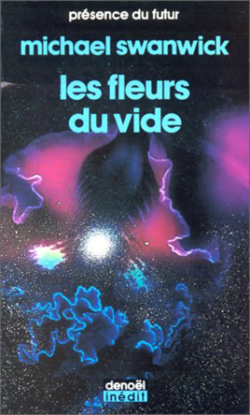 Les fleurs du vide - Michael Swanwick