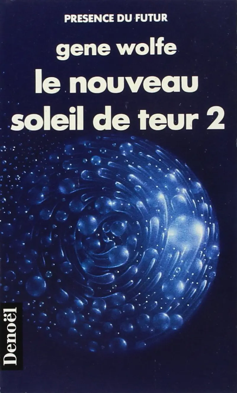 Le Nouveau Soleil de Teur - 2 - Gene Wolfe