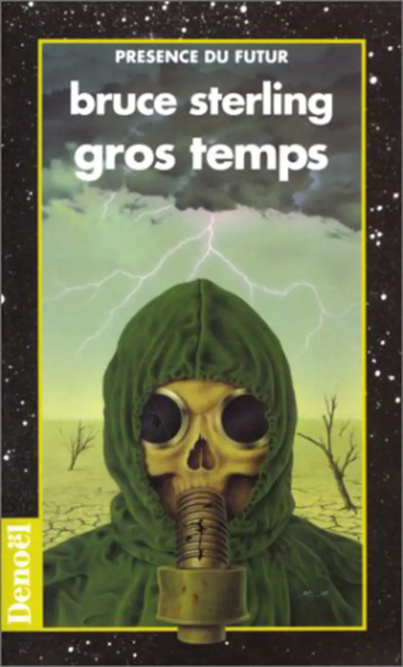 Gros temps - Bruce Sterling