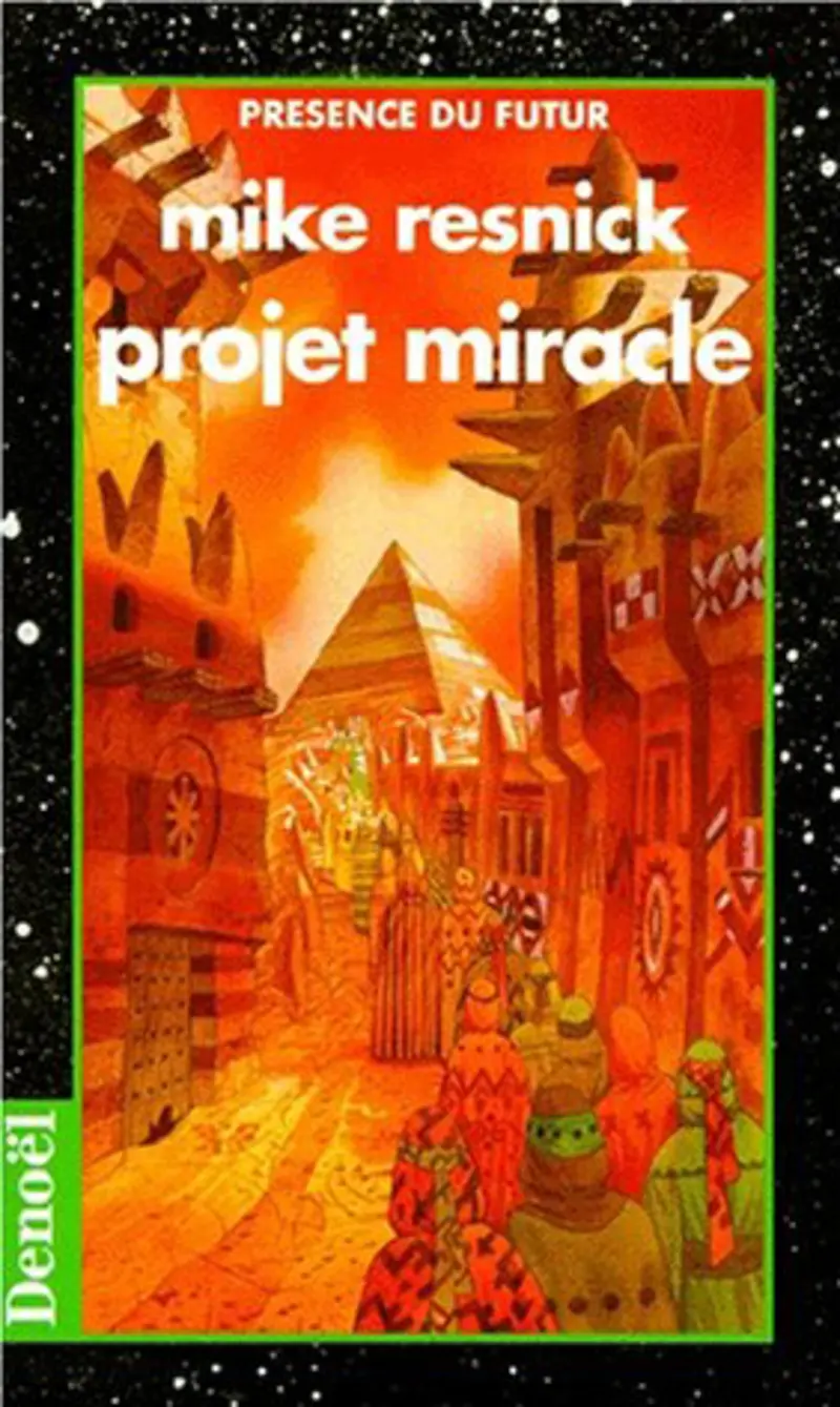 Projet Miracle - Mike Resnick