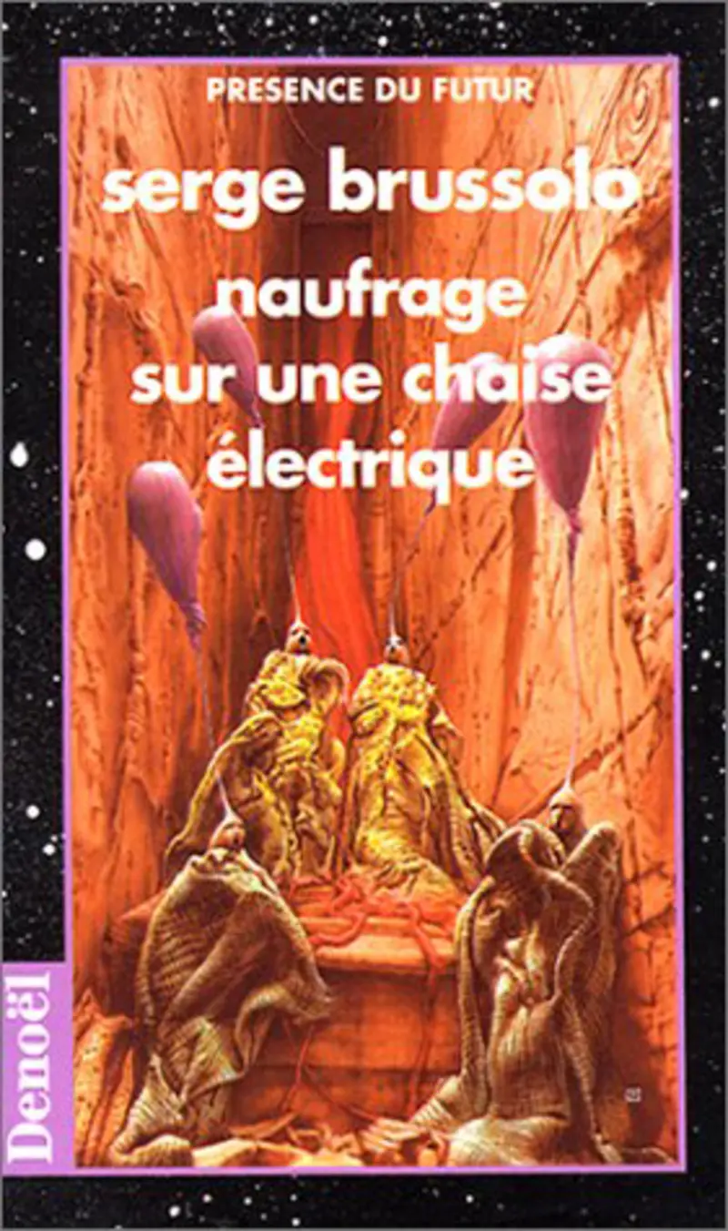 Naufrage sur une chaise électrique - Serge Brussolo