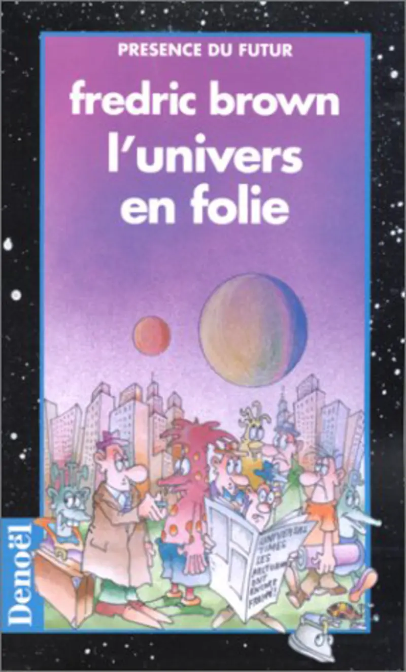 L'univers en folie - Fredric Brown