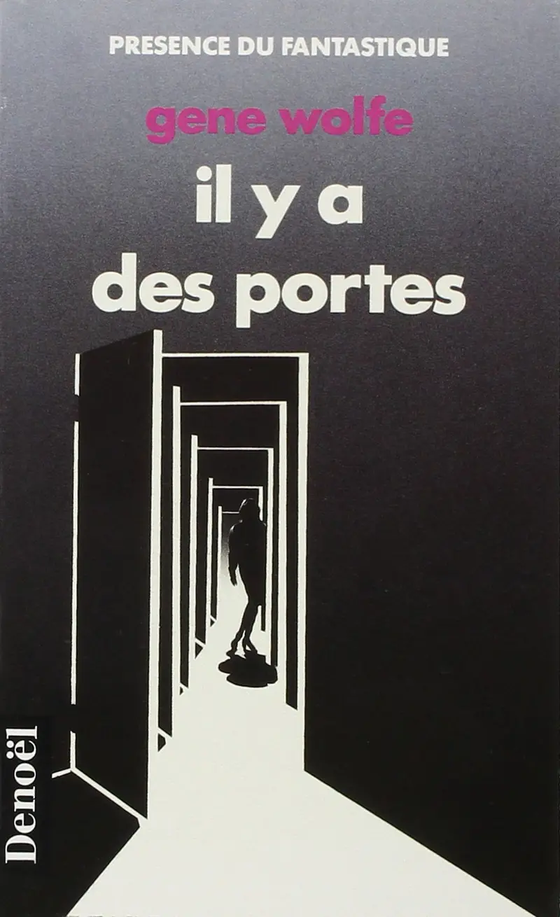 Il y a des portes - Gene Wolfe