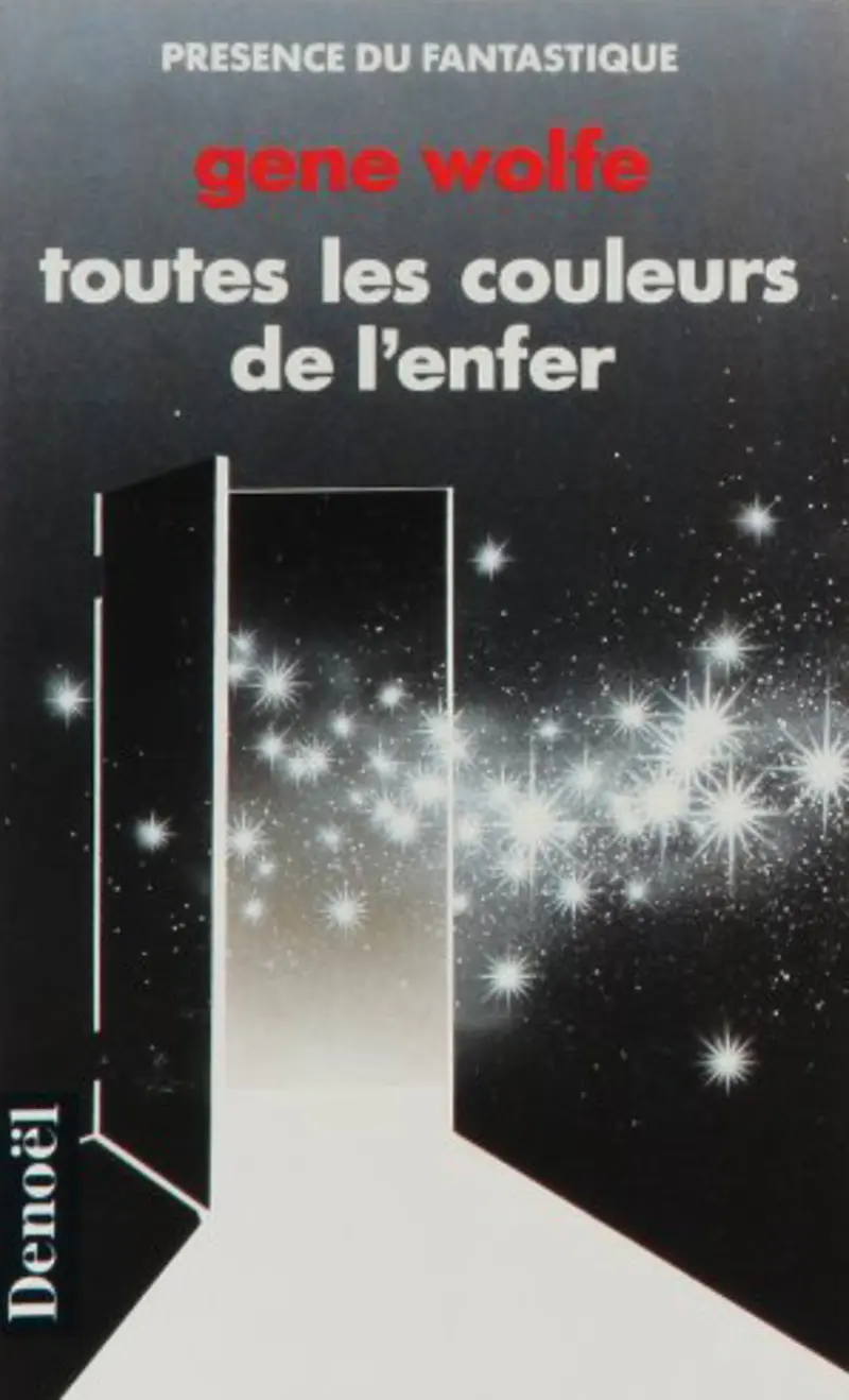 Toutes les couleurs de l'enfer - Gene Wolfe