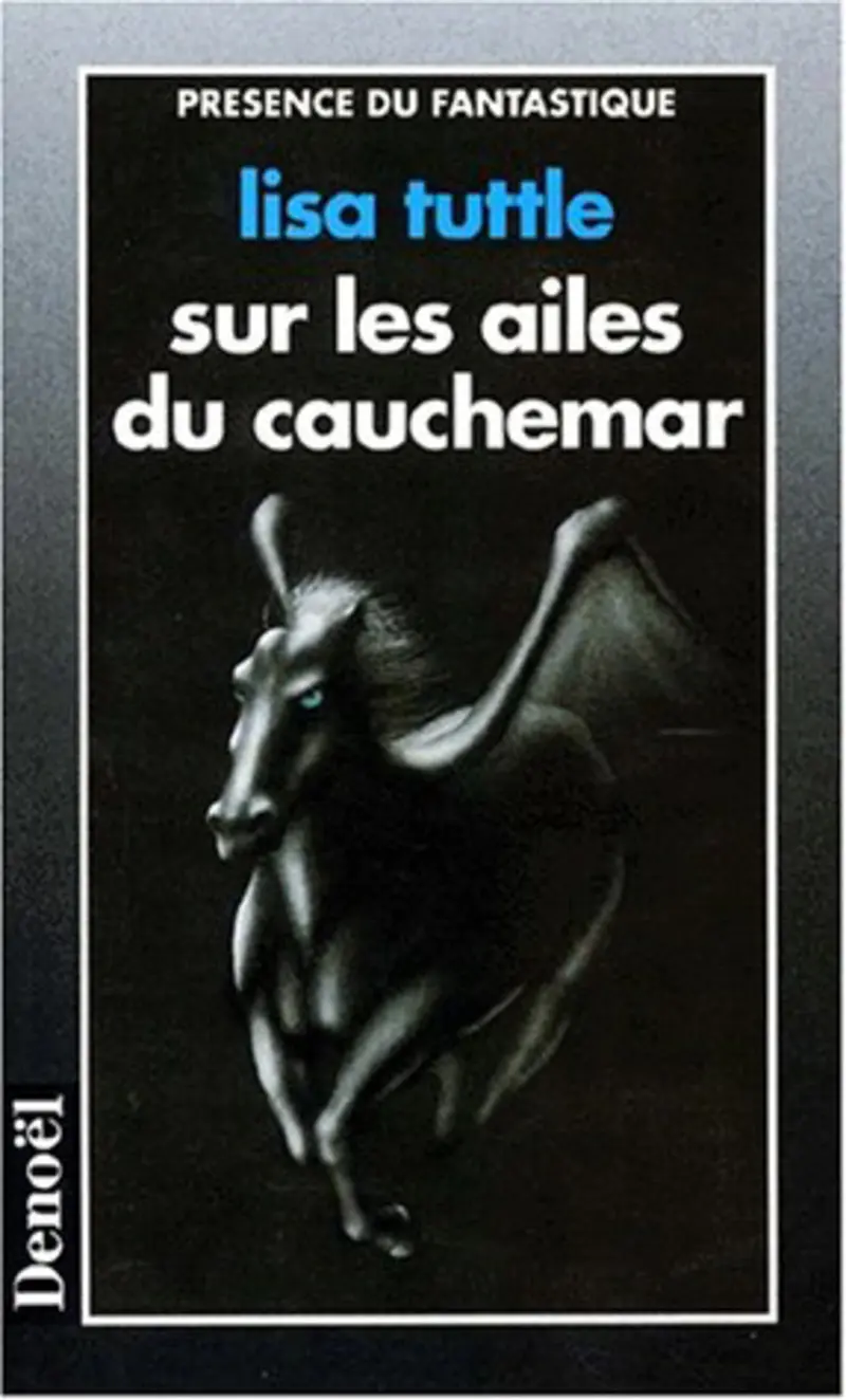 Sur les ailes du cauchemar - Lisa Tuttle