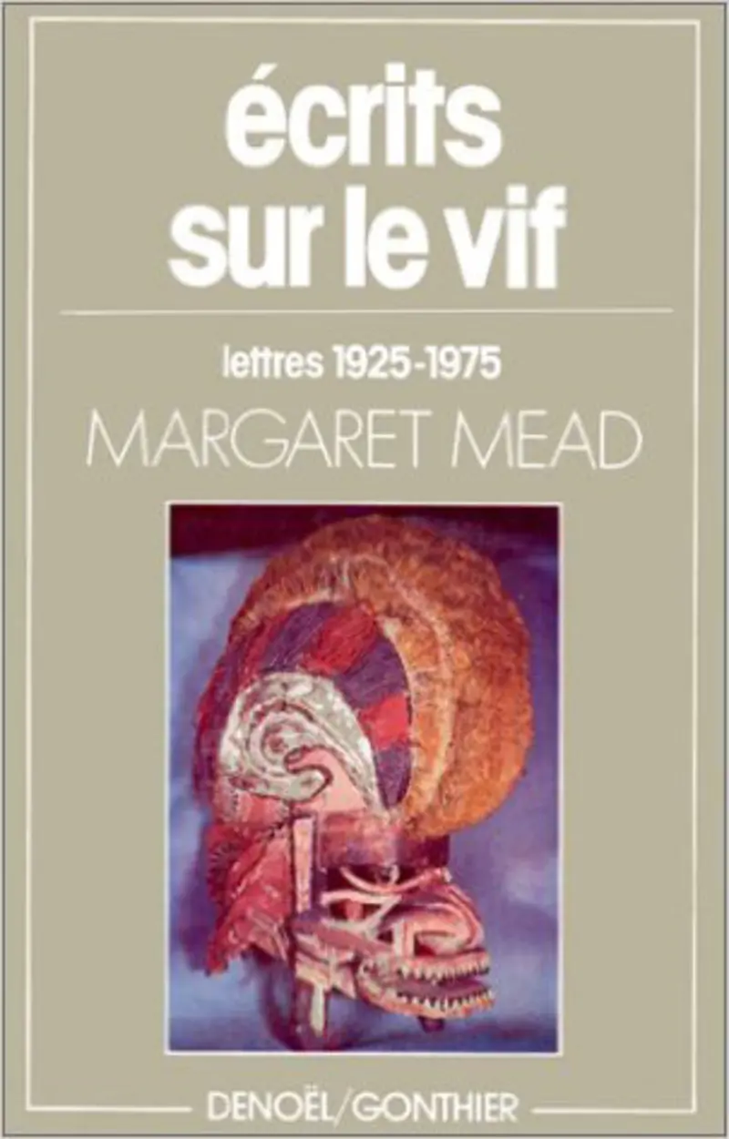 Écrits sur le vif - Margaret Mead