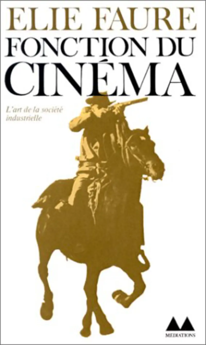 Fonction du cinéma - Élie Faure