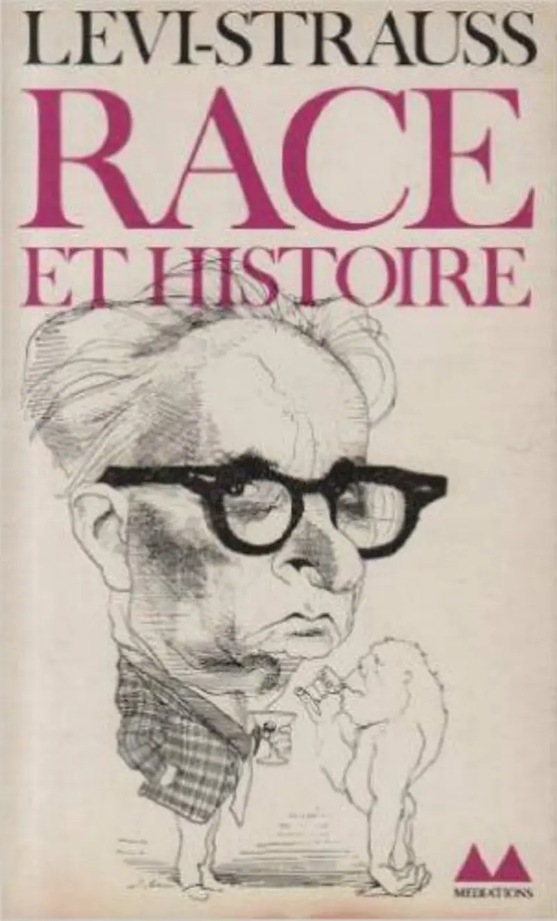Race et histoire - Claude Lévi-Strauss - Jean Pouillon
