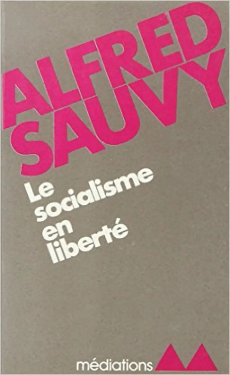 Le socialisme en liberté - Alfred Sauvy