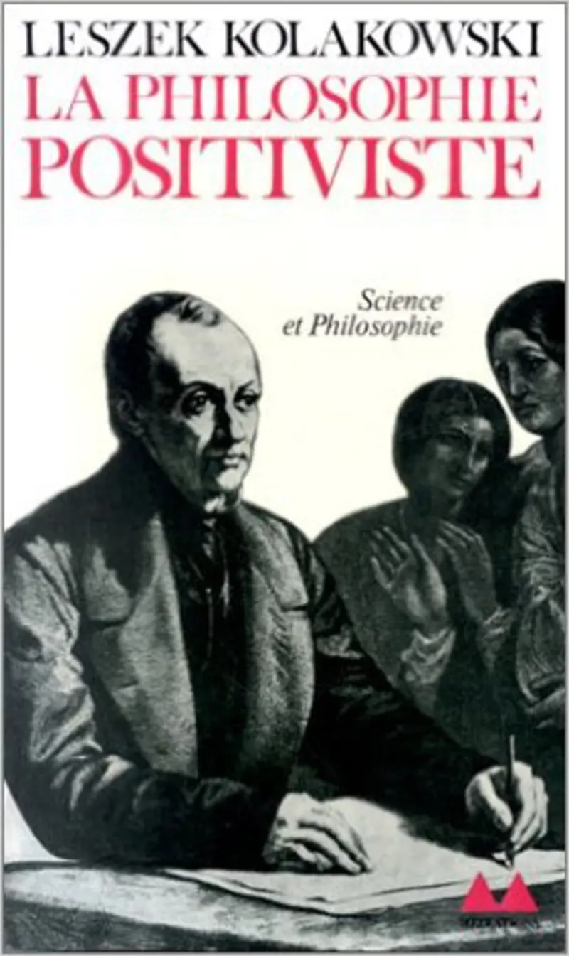 La Philosophie positiviste - Leszek Kolakowski