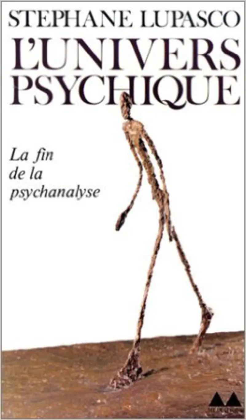 L'Univers psychique - Stéphane Lupasco