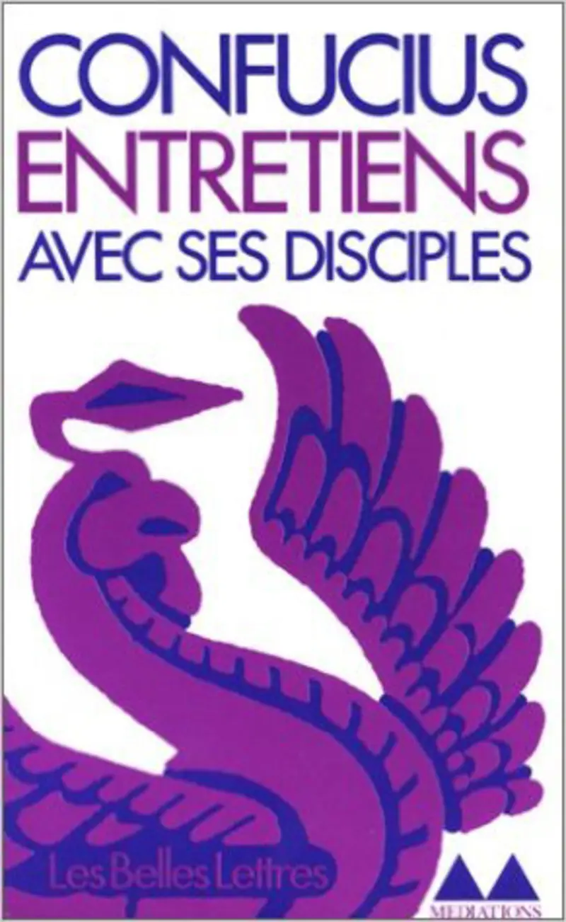 Entretiens avec ses disciples - Confucius